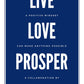 Live, Love, Prosper Book
